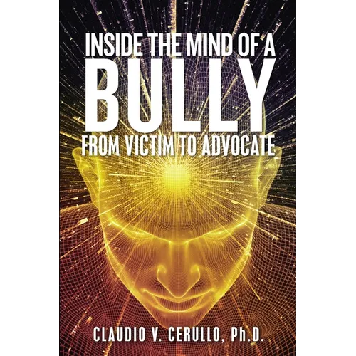 Inside the Mind of a Bully - Paperback