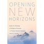 Opening New Horizons: Seeds of a Theology of Religious Pluralism in Thomas Merton's Dialogue with D. T. Suzuki - Paperback
