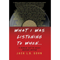 What I Was Listening To When ...: A Memoir Set To Music - Hardcover