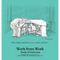 Work from Work from Home Book of Cartoons - Hardcover