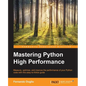 Mastering Python High Performance - Paperback