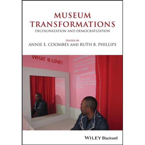 Museum Transformations: Decolonization and Democratization - Paperback