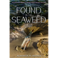 Found in the Seaweed - Paperback