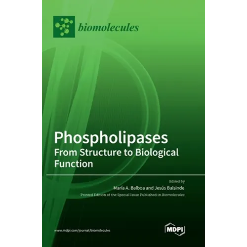 Phospholipases: From Structure to Biological Function - Hardcover