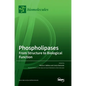 Phospholipases: From Structure to Biological Function - Hardcover