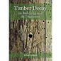 Timber Decay in Buildings and Its Treatment - Paperback