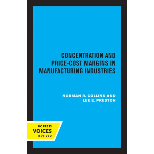 Concentration and Price-Cost Margins in Manufacturing Industries - Paperback