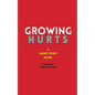 Growing Hurts: A Short Story Novel - Paperback