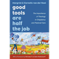 Good Tools Are Half the Job: The Importance of Theology in Chaplaincy and Pastoral Care - Paperback