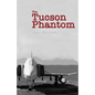 The Tucson Phantom - Paperback