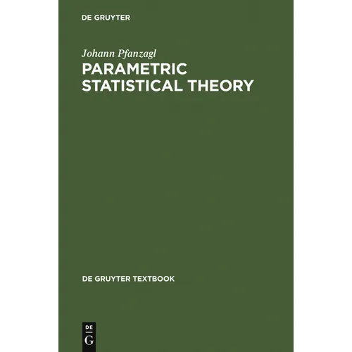 Parametric Statistical Theory - Hardcover