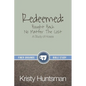 Redeemed: Bought Back No Matter The Cost: A Study of Hosea - Paperback
