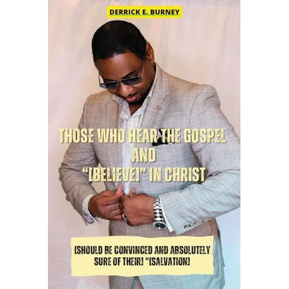 Those Who Hear the Gospel and "[Believe]": One of the BEST Christian Inspirational Books - Paperback