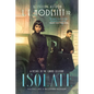 Isolate: A Novel in the Grand Illusion - Paperback