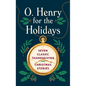 O. Henry for the Holidays - Hardcover
