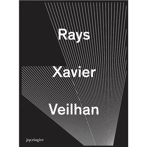 Xavier Veilhan: Rays - Hardcover