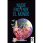 Nadie enciende el mundo - Paperback