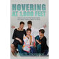 Hovering at 1,000 Feet: Advice Helicopter Moms Need, but Don't Really Want to Hear - Paperback