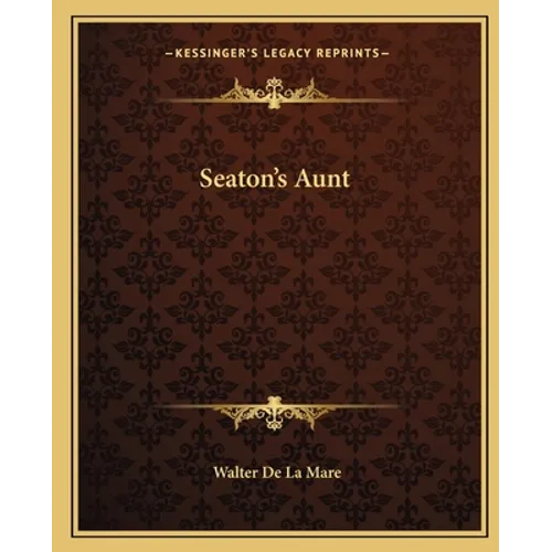 Seaton's Aunt - Paperback