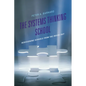 The Systems Thinking School: Redesigning Schools from the Inside-Out - Paperback
