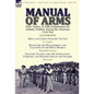 Manual of Arms: Drill, Tactics, & Rifle Maintenance for Infantry Soldiers During the American Civil War-Rifle and Light Infantry Tactics by W J Hardee - Hardcover