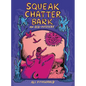 Squeak Chatter Bark: An Eco-Mystery - Paperback