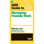 HBR Guide to Managing Flexible Work (HBR Guide Series) - Hardcover