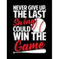 Never Give Up The Last Swing Could Win The Game: College Ruled Composition Notebook For Baseball Sports Fans - Paperback