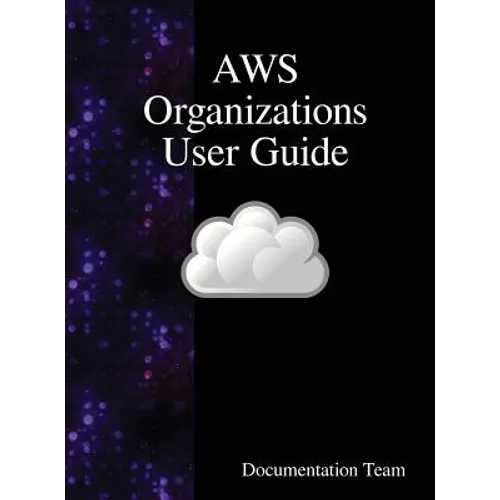 AWS Organizations User Guide - Hardcover