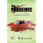 The Pandemic: A Compilation of Short Stories - Paperback