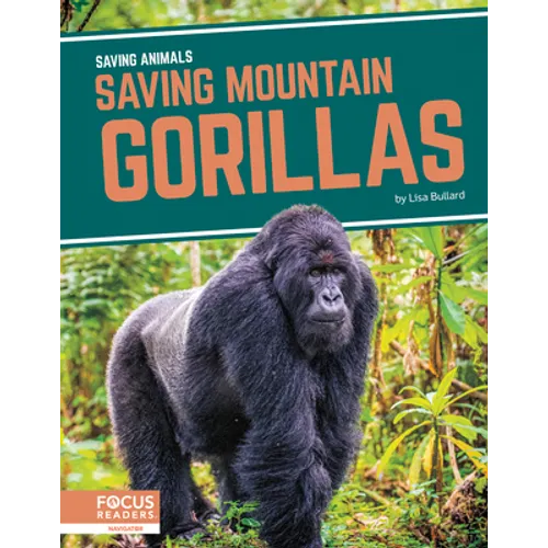 Saving Mountain Gorillas - Library Binding