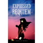 Expressed Requiem - Paperback