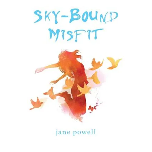 Sky-Bound Misfit - Paperback