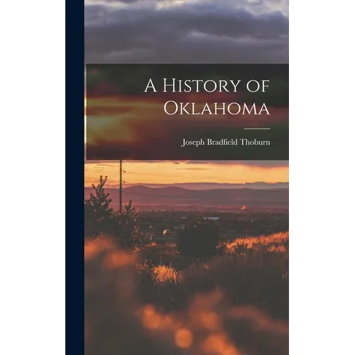 A History of Oklahoma - Hardcover