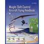 Weight-Shift Control Aircraft Flying Handbook (FAA-H-8083-5) - Paperback