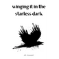 winging it in the starless dark - Paperback
