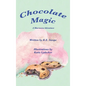 Chocolate Magic: A Marmora Adventure - Hardcover