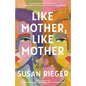 Like Mother, Like Mother - Paperback