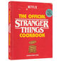 The Official Stranger Things Cookbook: Recipes from Hawkins and Beyond - Hardcover
