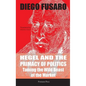 Hegel and the Primacy of Politics: Taming the Wild Beast of the Market - Hardcover