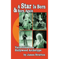 A Star Is Born and Born Again: Variations on a Hollywood Archetype (hardback) - Hardcover