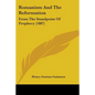 Romanism And The Reformation: From The Standpoint Of Prophecy (1887) - Paperback