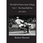 Hall of Fame Game Trilogy Vol. I: The Dead Ball Era 1870-1920's - Paperback