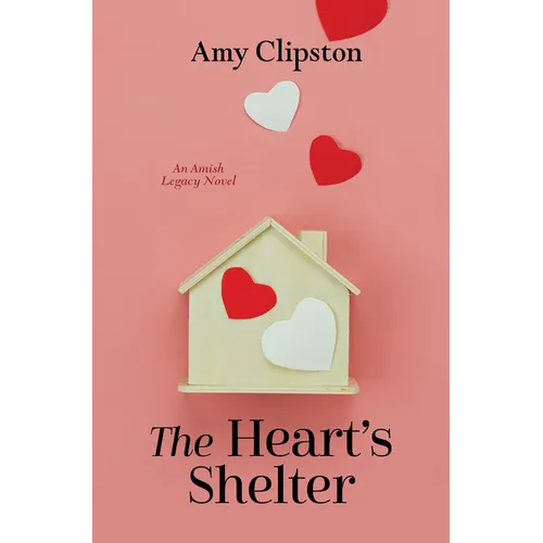 The Heart's Shelter - Library Binding
