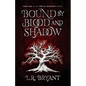 Bound by Blood and Shadow - Paperback