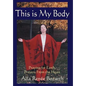 This Is My Body: Praying for Earth, Prayers From the Heart - Hardcover