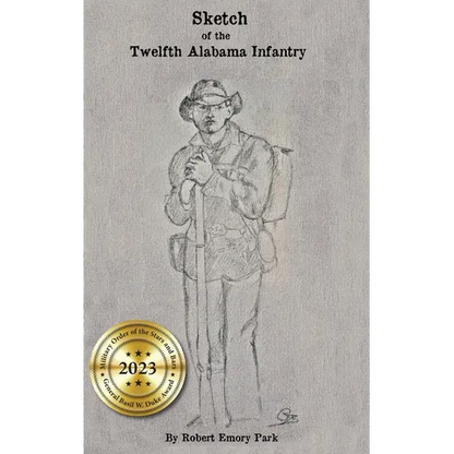 Sketch of the Twelfth Alabama Infantry - Hardcover