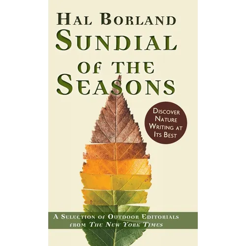 Sundial of the Seasons: A Selection of Outdoor Editorials from The New York Times - Hardcover