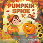 Pumpkin Spice - Board Book