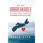 We Are Unbreakable: Raw, Real Stories of Resilience: From Women in Nova Scotia in 2020 - Hardcover
